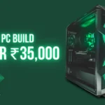 Best Gaming PC Build Under ₹35,000 in India (2026)