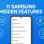 11 Samsung Hidden Features to Supercharge Your Smartphone