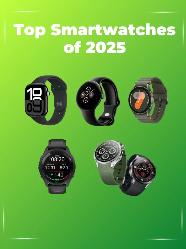 Top Smartwatches 2025: Find Your Perfect Wrist Companion!