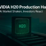 NVIDIA H20 Production Halt: What It Really Means for AI, Investors, and the Global Tech Balance
