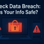 How I Learned to Check for a Data Breach After Ignoring the Warnings.