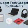 budget tech gadgets for students