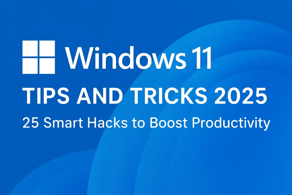 Windows 11 tips and tricks 2025