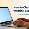 How to Choose the Best Laptop