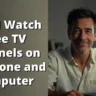 watch free TV channels
