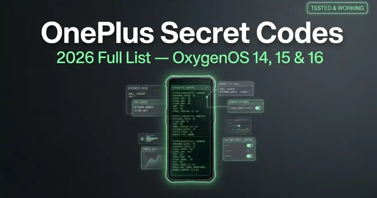 OnePlus Secret Codes (2026): Full Working List for OxygenOS 14, 15 & 16