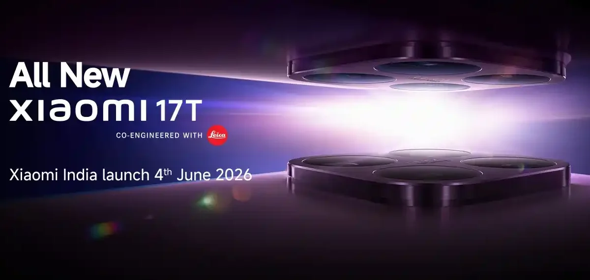 Xiaomi 17T India Launch Date Confirmed — Price, Camera and Everything Else