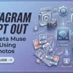 Instagram AI Opt Out: How to Stop Meta Muse Image Using Your Photos